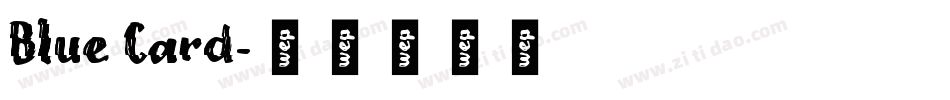 Blue Card字体转换